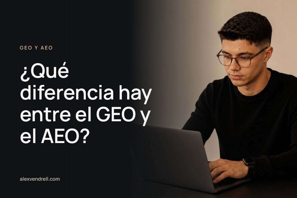 Portada: ¿Qué diferencia hay entre el GEO y el AEO?
